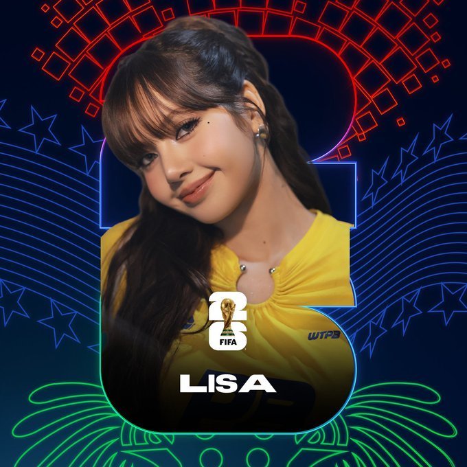 Lisa世界杯2026主题曲首支预告公开！成首登世界杯开幕式表演的泰国艺人