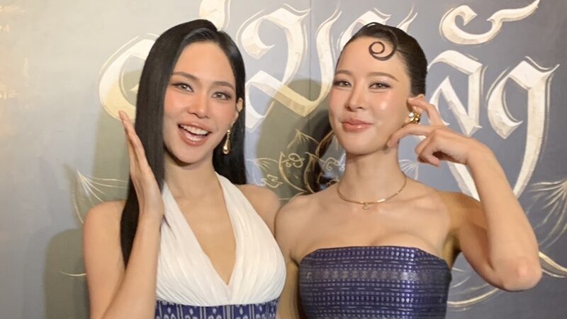 新剧热度走向海外 PuiNoon-Bint透露已规划多国粉丝见面会